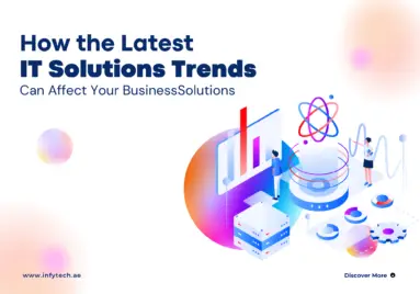 How the Latest IT Solutions Trends Can Affect Your Business