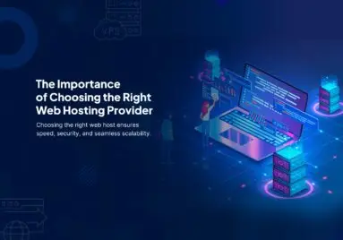 The Importance of Choosing the Right Web Hosting Provider