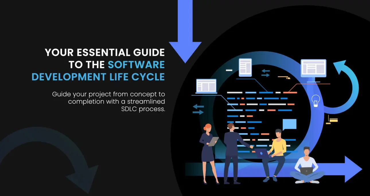 Ultimate Guide to the Software Development Life Cycle