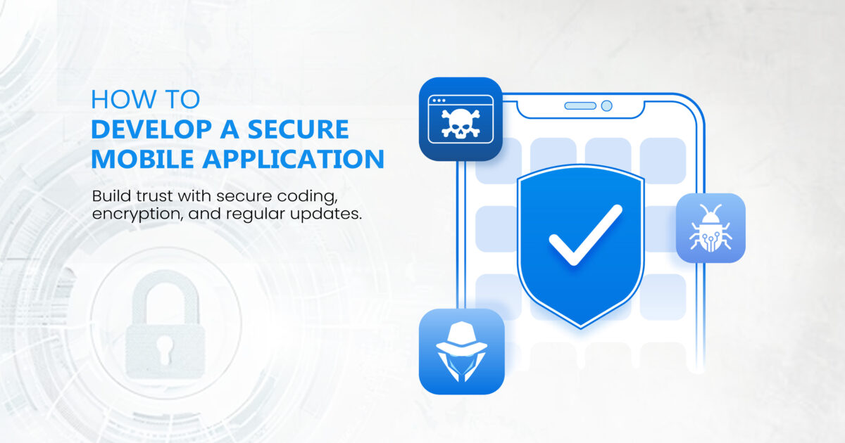 How to Develop a Secure Mobile Application