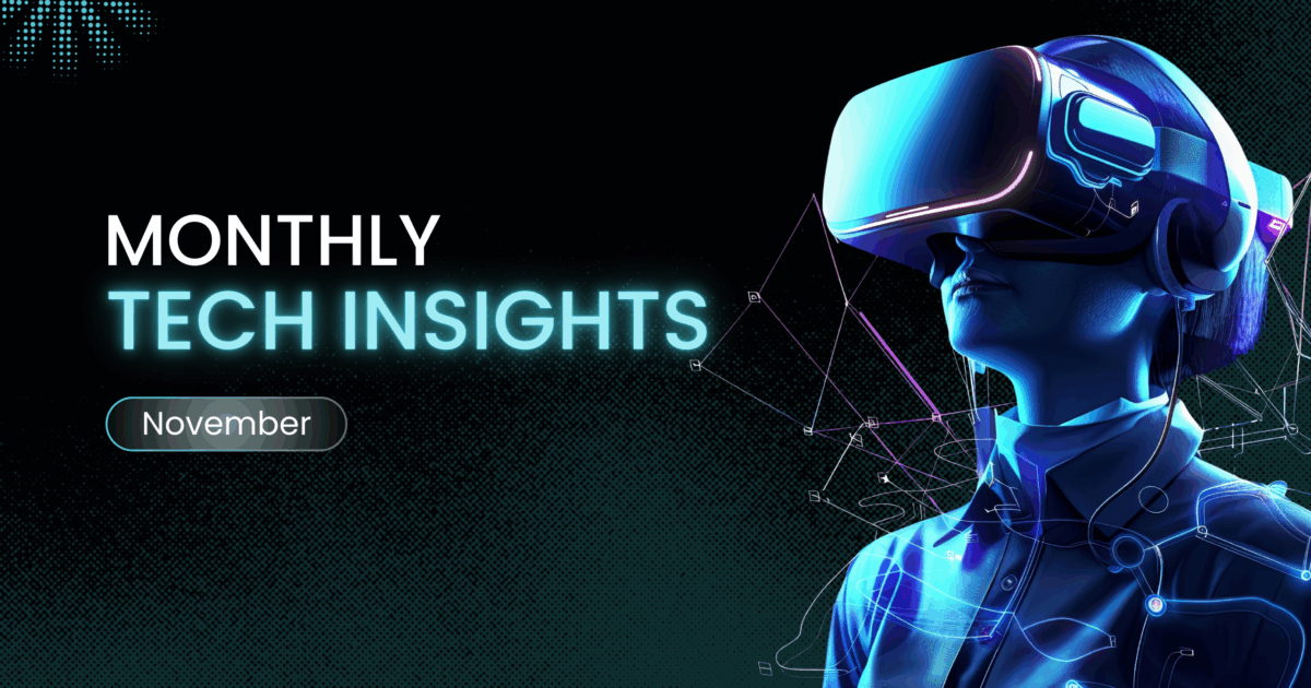 Tech Insights of the Month