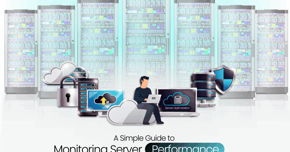 A Simple Guide to Monitoring Server Performance
