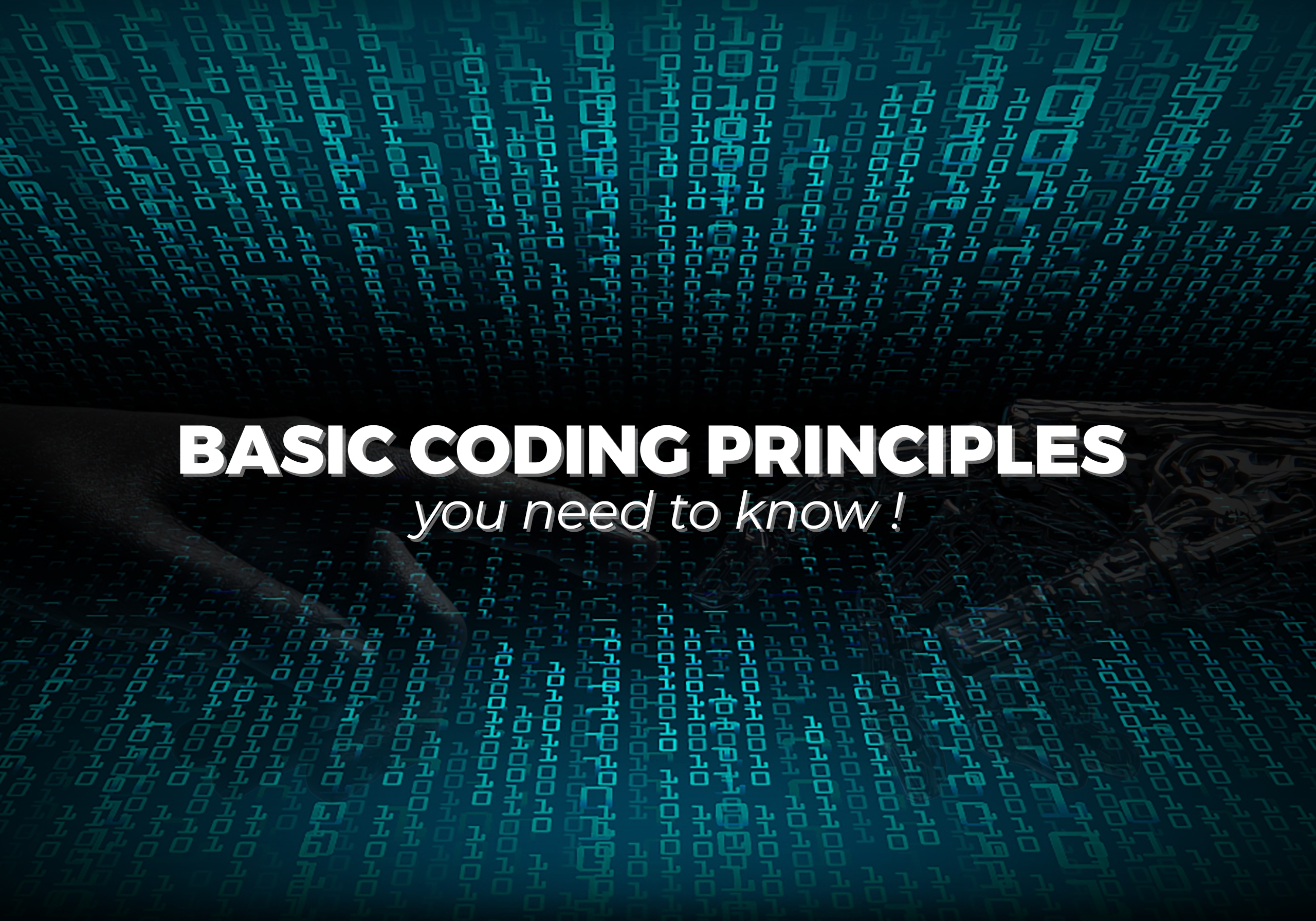 Basic coding principles you need to know