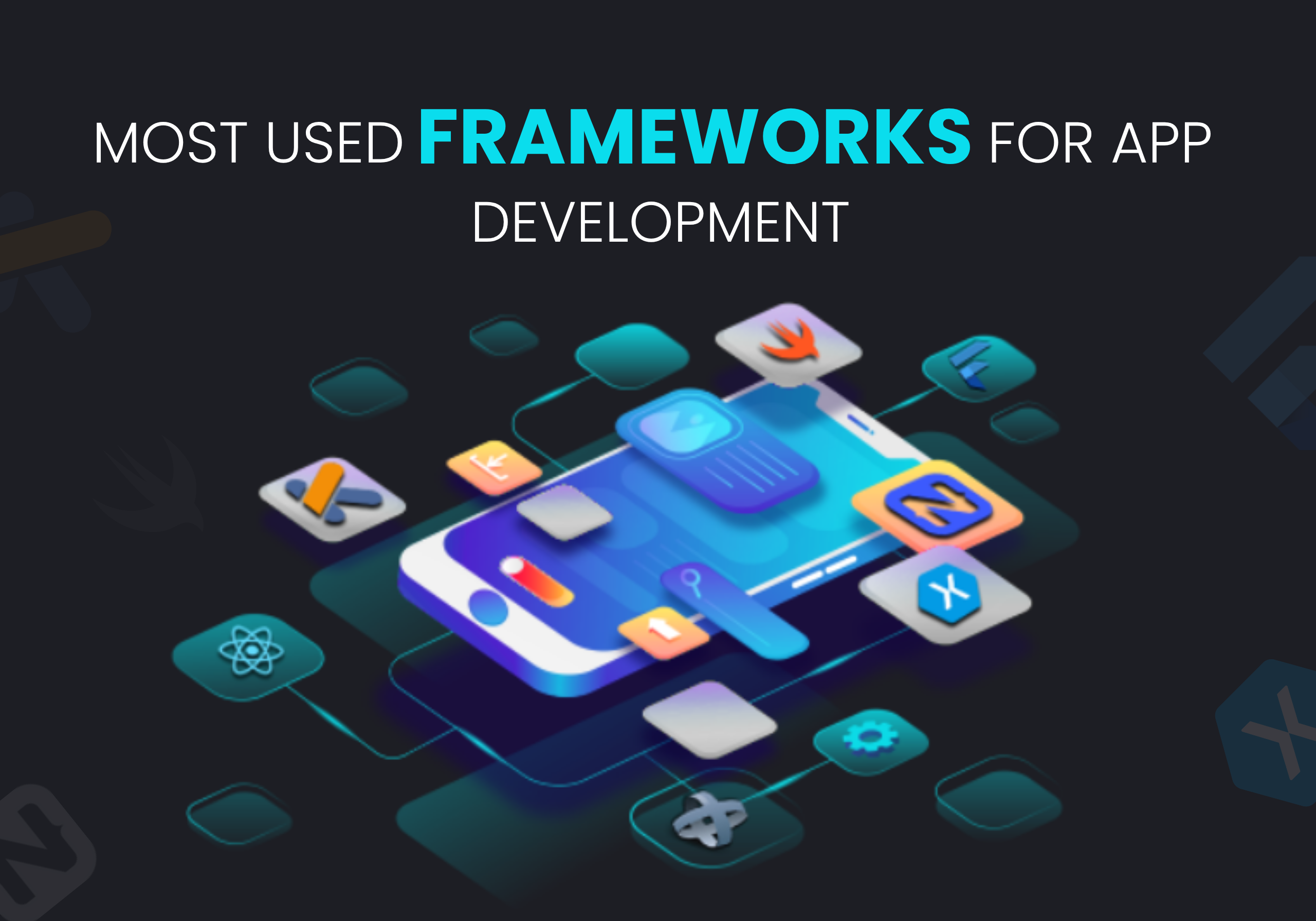 Most used frameworks for app development